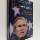Mark Crispin Miller : Cruel and unusual : Bush/Cheney's n... - pikkukuva 1