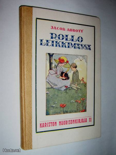 Jacob Abbott : Rollo leikkimässä - 1.p 1918 Karisto