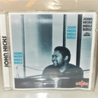 JOHN HICKS: HELLS BELLS  (CD) - pikkukuva 1