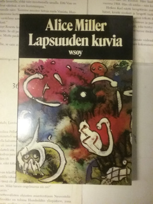 Alice Miller - Lapsuuden kuvia (pokkari)