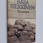 Raija Siekkinen : Tuomitut : novelleja - pikkukuva 1