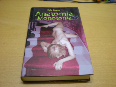 Edy Popy: Anatomia. Monotonia.