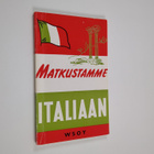 Matkustamme Italiaan : pieni matkaopas - pikkukuva 1