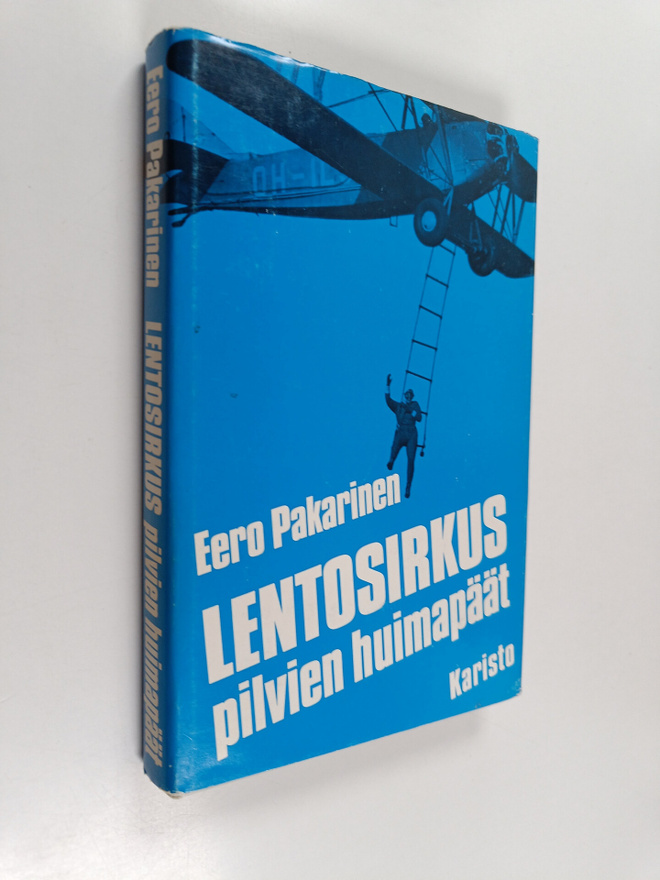 Eero Pakarinen : Lentosirkus Pilvien huimapäät