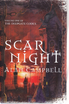 Alan Campbell: Scar Night (The Deepgate Codex 1) hc