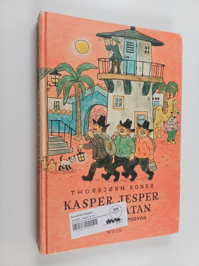 Thorbjörn Egner : Kasper, Jesper ja Joonatan : kolme iloi...