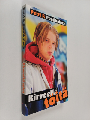 Petri P. Pentikäinen : Kirveellä töitä