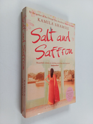 Kamila Shamsie : Salt and saffron