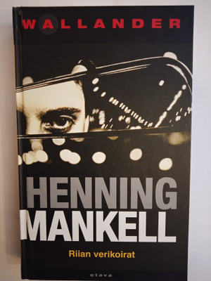 Riian verikoirat - Henning Mankell (sid.)