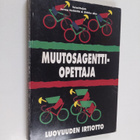 Jorma Heikkilä ym. : Muutosagenttiopettaja : luovuuden ir... - pikkukuva 1