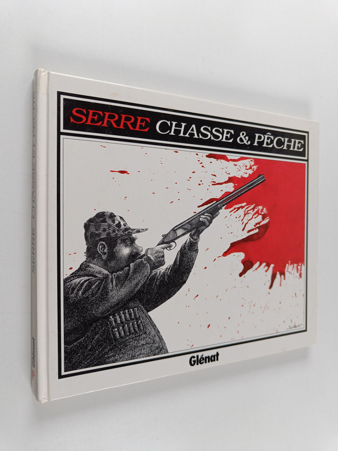Claude Serre : Chasse & peche