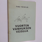 Timo Töyrylä : Vuorten vanhuksen veisuja (signeerattu, te... - pikkukuva 1