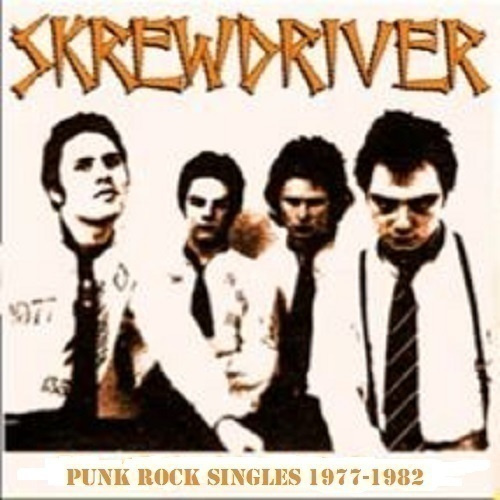 SKREWDRIVER punk rock singles 1977-1982