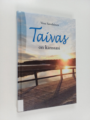 Vesa Savolainen : Taivas on kanssasi
