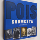 Lassi Saressalo : Pois Suomesta : Suomesta paenneita, kar... - pikkukuva 1