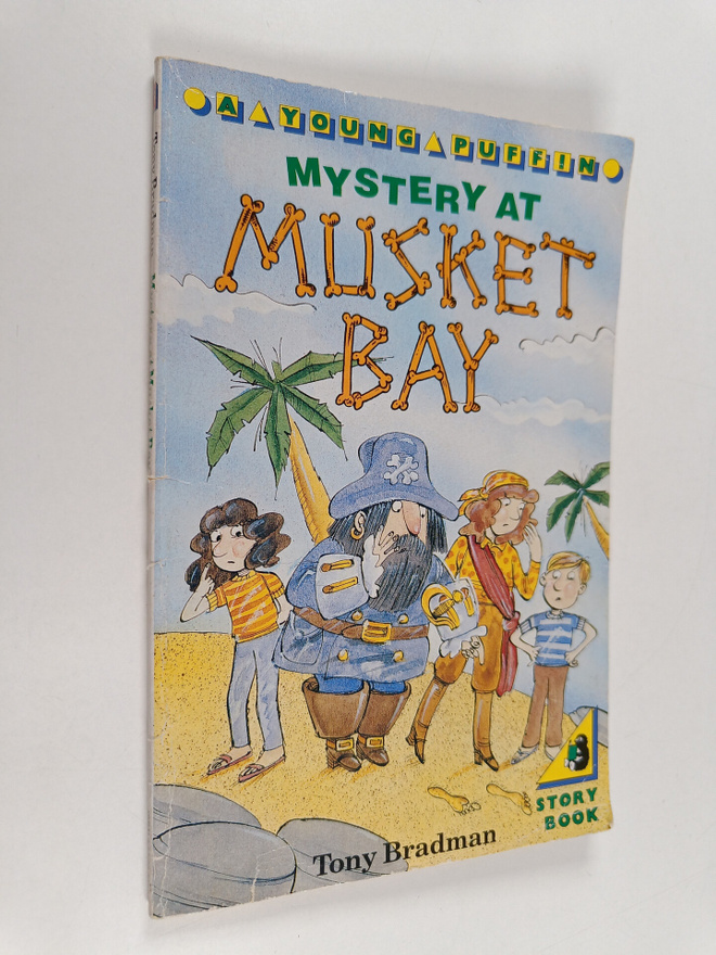 Tony Bradman : Mystery at Musket Bay