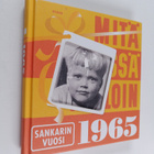 Mitä missä milloin 1965 : sankarin vuosi - pikkukuva 1