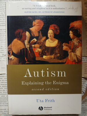 Uta Frith - Autism: Explaining the Enigma (softcover)