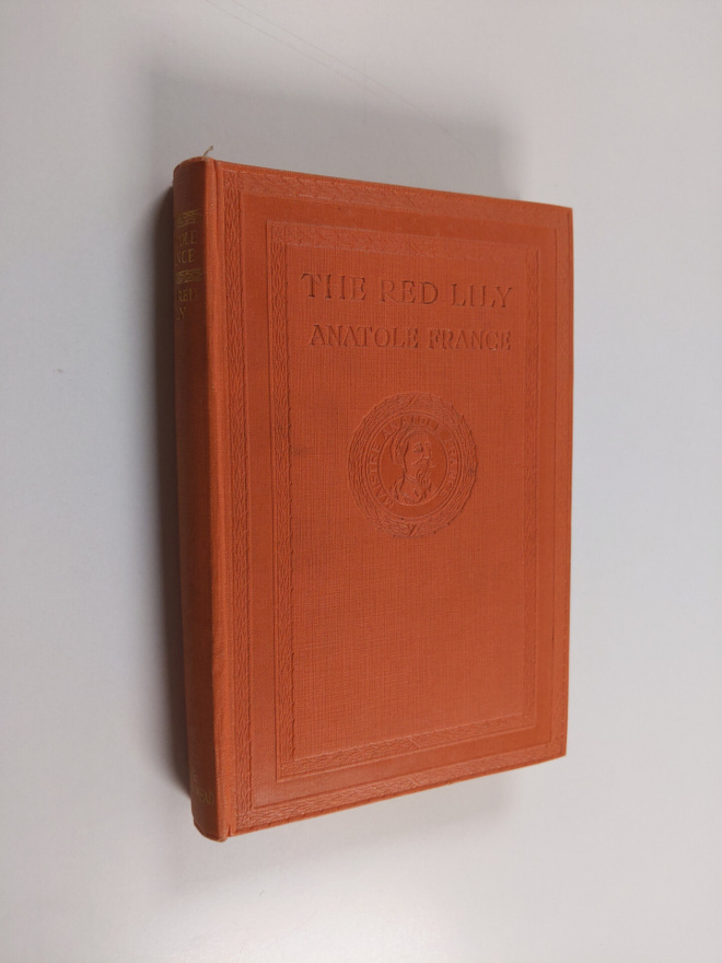Anatole France : The Red Lily
