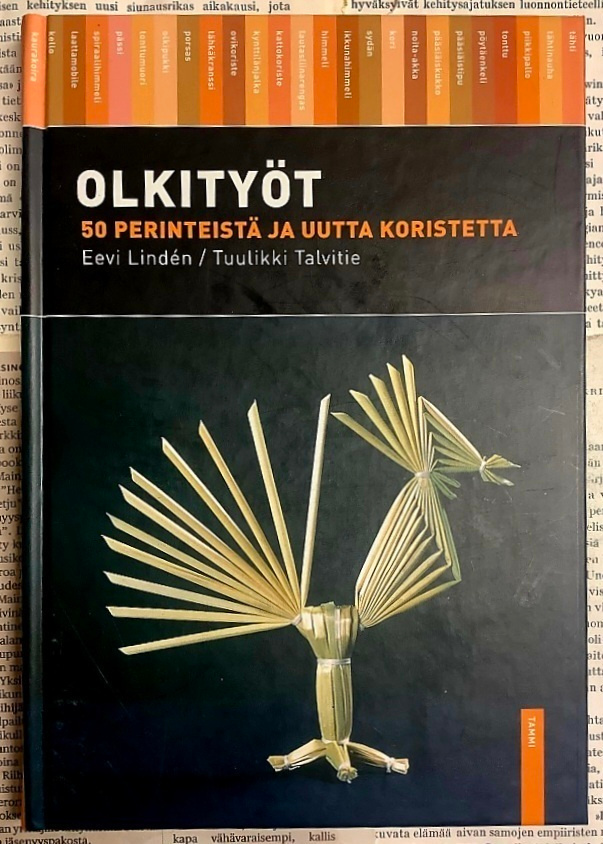 Linden; Talvitie - Olkityöt: 50 perinteistä ja uutta...