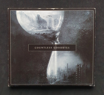 Countless Goodbyes - Cycles CD (2019)