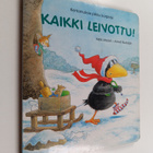 Nele Moost : Kaikki leivottu! : Kertomuksia pikku korpista - pikkukuva 1