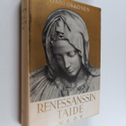 Onni Okkonen : Renessanssin taide : Italian rakennus-, ve... - pikkukuva 1