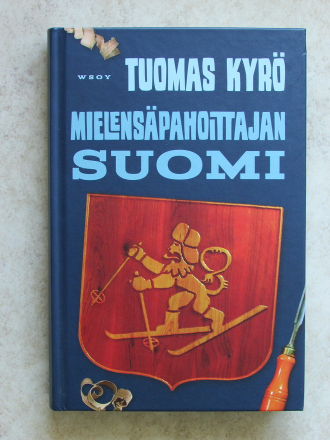 Tuomas Kyrö: Mielensäpahoittajan Suomi