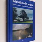 Airi Musto ym. : Kirkijerwin seutu - kylät entisessä Rapa... - pikkukuva 1