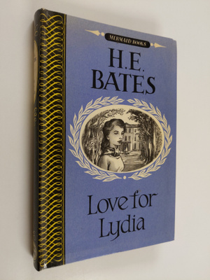 H. E. Bates : Love for Lydia