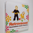 Ville Hänninen : Retrovauvat : suomalaista lasten historiaa - pikkukuva 1