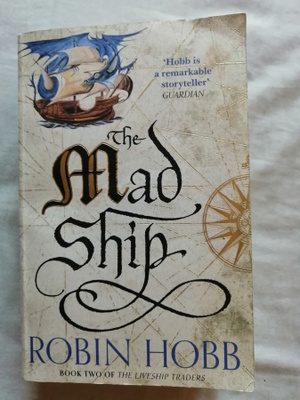 Hobb, Robin: Liveship Traders, the book 2: Mad Ship, the