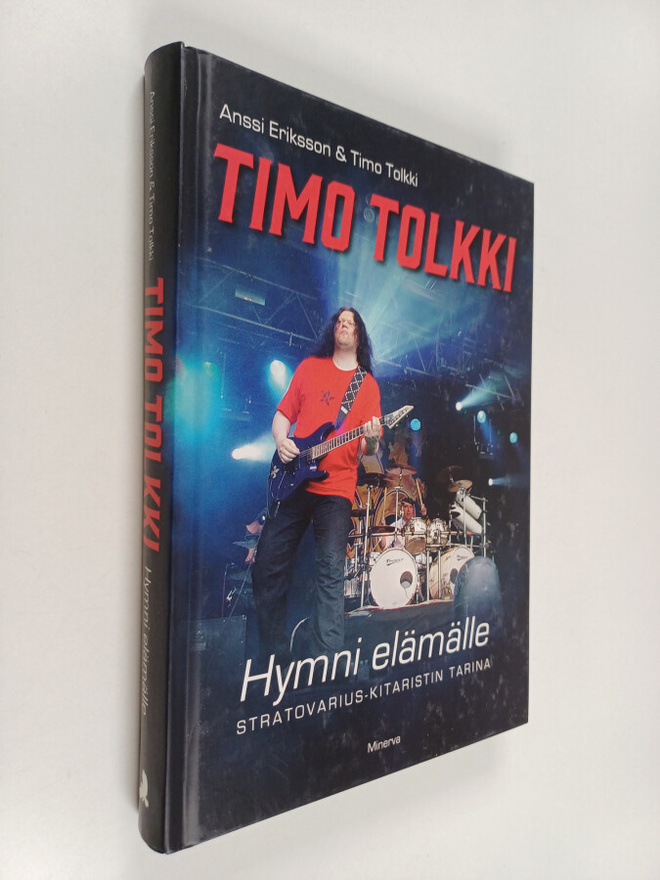 Anssi Eriksson : Timo Tolkki : Hymni elämälle - Stratovar...
