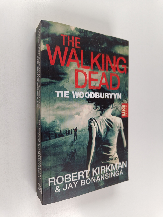 Robert Kirkman : The walking dead : tie Woodburyyn