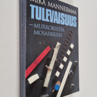 Mika Mannermaa : Tulevaisuus : murroksesta mosaiikkiin - pikkukuva 1
