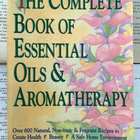 The Complete Book of Essential Oils and Aromatherapy - pikkukuva 1