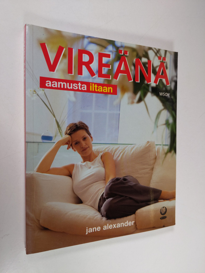 Jane Alexander : Vireänä aamusta iltaan