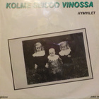 KOLME SEISOO VINOSSA - PEILISALI / HYMYILET FIN -83 M-/M- 7" - pikkukuva 2