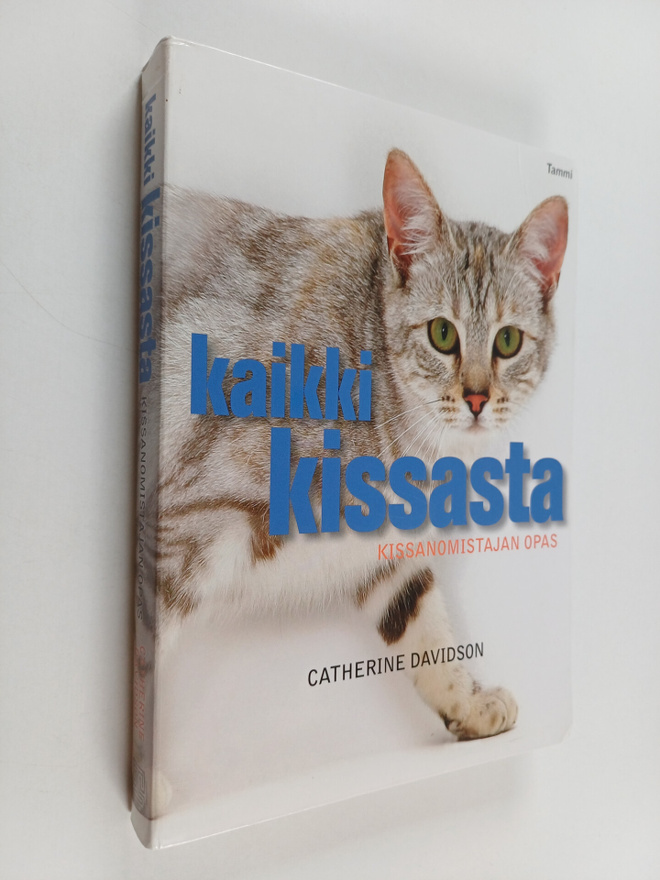Catherine Davidson : Kaikki kissasta : kissanomistajan opas