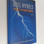 Bill Hybels : Pyhä tyytymättömyys : virtaa valintoihin, n... - pikkukuva 1