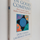 Don Cohen : In Good Company How Social Capital Makes Orga... - pikkukuva 1