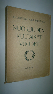 Eelis Gideon Gulin : Nuoruuden kultaiset vuodet