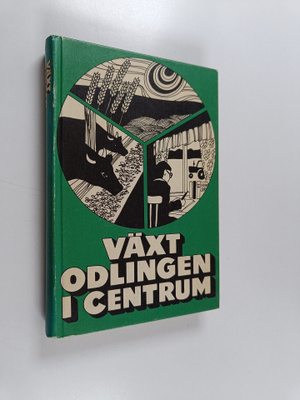 Ewert Åberg : Växtodlingen i centrum : förutsättningar, p...