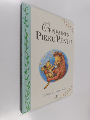 Catherine Anholt : Oppivainen pikku pentu