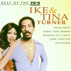 Ike & Tina Turner - Best Of The 70s (CD)