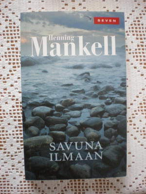 Henning Mankell: Savuna ilmaan