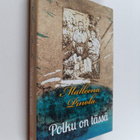 Matleena Pinola : Polku on tässä - pikkukuva 1