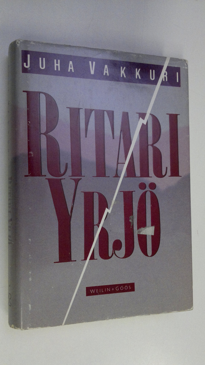 Juha Vakkuri : Ritari Yrjö : kertomus rajoista ja mahdoll...