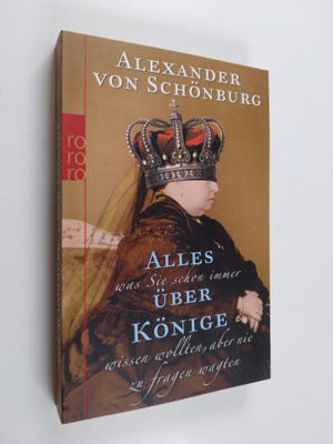 Alexander von Schönburg : Alles, was Sie schon immer uber...
