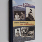 Ernest Hemingway : Snön på Kilimanjaro : noveller - Snön ... - pikkukuva 1